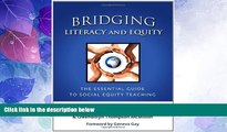 Must Have PDF  Bridging Literacy and Equity: The Essential Guide to Social Equity Teaching