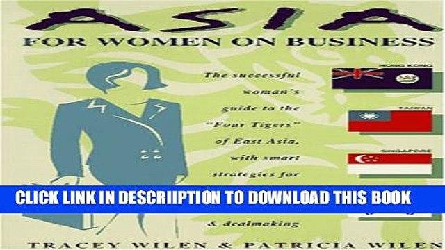 [PDF] Asia for Women on Business: Hong Kong, Taiwan, Singapore, and South Korea Popular Online