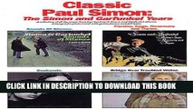 [PDF] Classic Paul Simon - The Simon and Garfunkel Years Popular Online