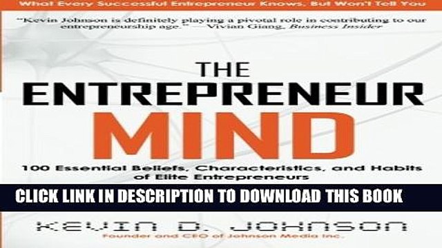 [PDF] The Entrepreneur Mind: 100 Essential Beliefs, Characteristics, and Habits of Elite