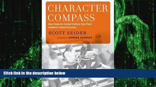 Big Deals  Character Compass: How Powerful School Culture Can Point Students Toward Success  Best
