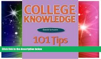 Big Deals  College Knowledge: 101 Tips  Best Seller Books Best Seller