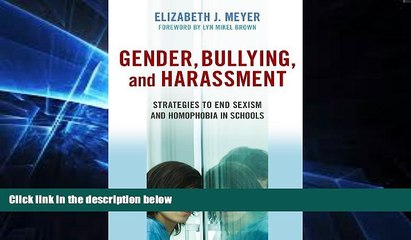 Big Deals  Gender, Bullying, and Harassment: Strategies to End Sexism and Homophobia in Schools