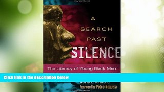 Big Deals  A Search Past Silence: The Literacy of Young Black Men (Language and Literacy