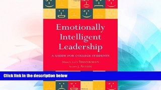 Big Deals  Emotionally Intelligent Leadership: A Guide for College Students  Free Full Read Best