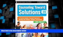 Big Deals  Counseling Toward Solutions: A Practical Solution-Focused Program for Working with