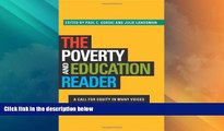 Must Have PDF  The Poverty and Education Reader: A Call for Equity in Many Voices  Best Seller