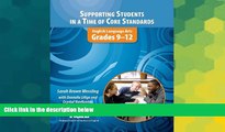 Big Deals  Supporting Students in a Time of Core Standards: Grades 9-12  Free Full Read Most Wanted