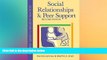 Big Deals  Social Relationships and Peer Support, Second Edition (Teachers  Guides)  Free Full