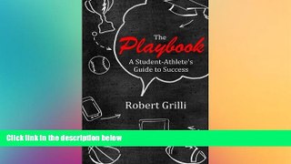 Big Deals  The Playbook: A Student-Athlete s Guide to Success  Best Seller Books Most Wanted