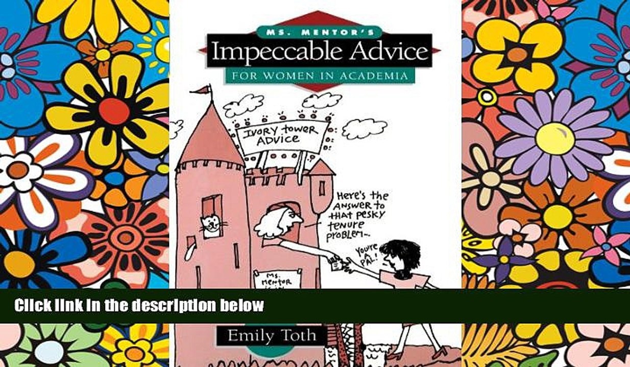 Big Deals Ms Mentor S Impeccable Advice For Women In Academia Free Full Read Best Seller - 