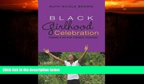 Must Have PDF  Black Girlhood Celebration: Toward a Hip-Hop Feminist Pedagogy (Mediated Youth)