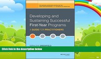 Big Deals  Developing and Sustaining Successful First-Year Programs: A Guide for Practitioners