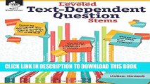 Collection Book Leveled Text-Dependent Question Stems - Grades K-12 (Professional Books)