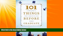 Big Deals  101 Things You Should Do Before You Graduate  Best Seller Books Best Seller