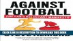New Book Against Football: One Fan s Reluctant Manifesto