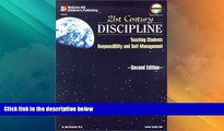 Big Deals  21st Century Discipline : Teaching Students Responsibility and Self-Management  Best