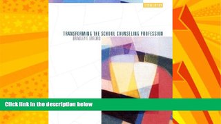 Big Deals  Transforming the School Counseling Profession (2nd Edition)  Free Full Read Best Seller