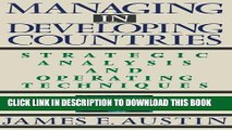 [PDF] Managing in Developing Countries: Strategic Analysis and Operating Techniques Full Colection
