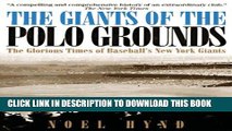 [PDF] The Giants of the Polo Grounds: The Glorious Times of Baseball s New York Giants [Full Ebook]