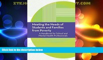 Big Deals  Meeting the Needs of Students and Families from Poverty: A Handbook for School and