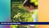 Big Deals  Autism Spectrum Disorders: From Theory to Practice (2nd Edition)  Free Full Read Most