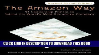 New Book The Amazon Way: 14 Leadership Principles Behind the World s Most Disruptive Company