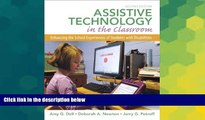 Big Deals  Assistive Technology in the Classroom: Enhancing the School Experiences of Students