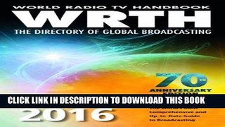 New Book World Radio TV Handbook 2016: The Directory of Global Broadcasting