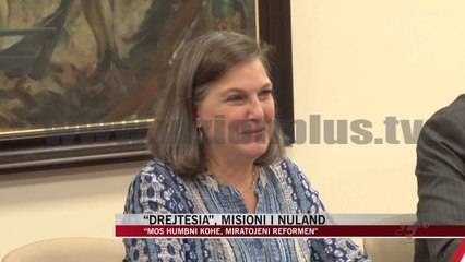 “Drejtësia”, misioni i Nuland - News, Lajme - Vizion Plus