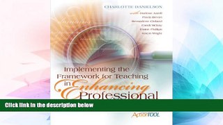 Big Deals  Implementing the Framework for Teaching in Enhancing Professional Practice: An ASCD