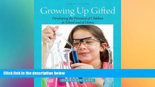 Big Deals  Growing Up Gifted: Developing the Potential of Children at School and at Home (8th