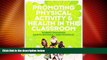 Big Deals  Promoting Physical Activity and Health in the Classroom  Free Full Read Most Wanted