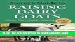 New Book Storey s Guide to Raising Dairy Goats, 4th Edition: Breeds, Care, Dairying, Marketing