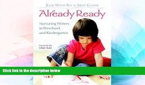 Big Deals  Already Ready: Nurturing Writers in Preschool and Kindergarten  Best Seller Books Best