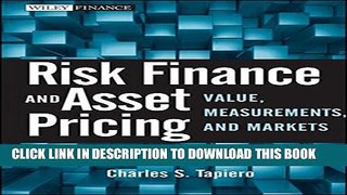 Collection Book Risk Finance and Asset Pricing: Value, Measurements, and Markets