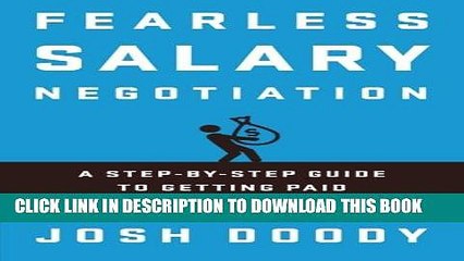 [PDF] Fearless Salary Negotiation: A step-by-step guide to getting paid what you re worth Popular