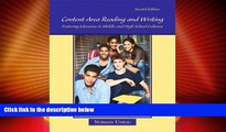 Must Have PDF  Content Area Reading and Writing: Fostering Literacies in Middle and High School