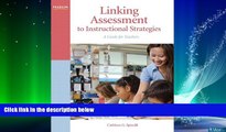 Big Deals  Linking Assessment to Instructional Strategies: A Guide for Teachers  Free Full Read