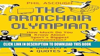 [New] Armchair Olympian: How Much Do You Know About Sport s Biggest Competition? Exclusive Online