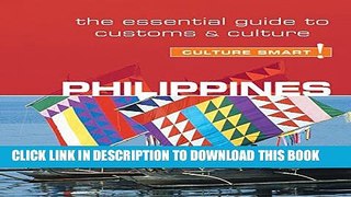 [New] Philippines - Culture Smart!: The Essential Guide to Customs and Culture Exclusive Full Ebook