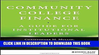 New Book Community College Finance: A Guide for Institutional Leaders