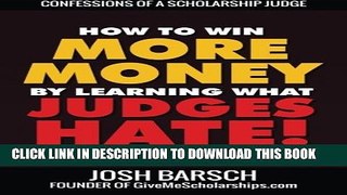 Collection Book Confessions of a Scholarship Judge: How to Win More Money by Learning What Judges