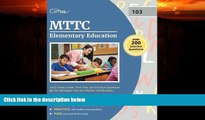 Big Deals  MTTC Elementary Education (103) Study Guide: Test Prep and Practice Questions for the