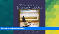Big Deals  Becoming a Literacy Leader: Supporting Learning and Change  Best Seller Books Best Seller
