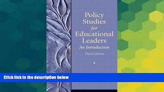 Big Deals  Policy Studies for Educational Leaders: An Introduction (3rd Edition)  Best Seller