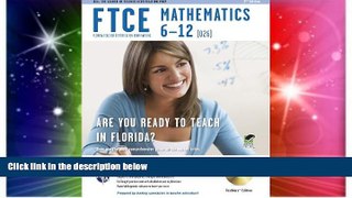 Big Deals  FTCE Mathematics 6-12 w/CD-ROM (FTCE Teacher Certification Test Prep)  Best Seller