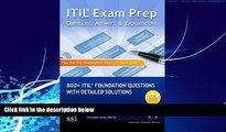 Big Deals  ITIL Exam Prep Questions, Answers,   Explanations: 800  ITIL Foundation Questions with