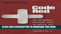 Collection Book Code Red: An Economist Explains How to Revive the Healthcare System without