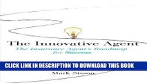 Collection Book The Innovative Agent: The Insurance Agent s Roadmap for Success